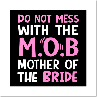 Do not mess with the mob mother of the bride Posters and Art